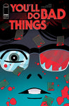 YOULL DO BAD THINGS #3 (OF 6) CVR A TYLER BOSS (MR)