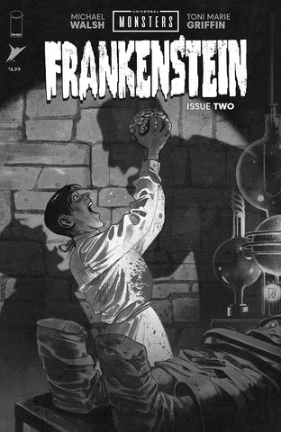 UNIVERSAL MONSTERS FRANKENSTEIN #2 (OF 4) CVR D INC 1:25 MIKE DEL MUNDO CLASSIC HORROR B&W VAR