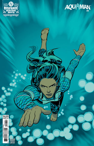 AQUAMAN #9 CVR E LEONARDO ROMERO HISPANIC HERITAGE MONTH AQUAGIRL (LORENA MARQUEZ) CARD STOCK VAR