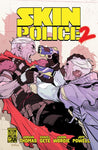 SKIN POLICE 2 #2 (OF 4) CVR B KARL KERSCHL VAR