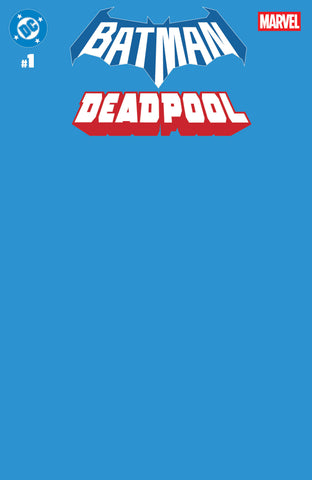 DC MARVEL BATMAN DEADPOOL #1 (ONE SHOT) CVR U BLUE BLANK CARD STOCK VAR