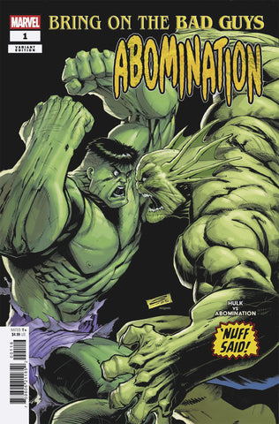 BRING ON THE BAD GUYS: ABOMINATION #1 GERARDO SANDOVAL NUFF SAID VARIANT 1:25