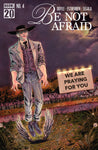 Be Not Afraid #4 B Variant (Dressed  Mamone)
