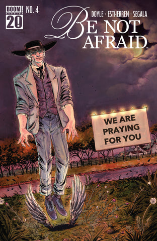 Be Not Afraid #4 B Variant (Dressed  Mamone)