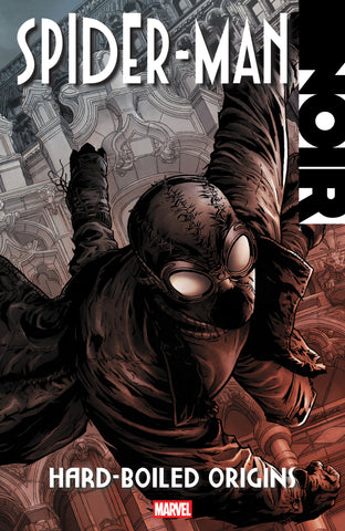 Spider-Man Noir: Hard-Boiled Origins TRADE PAPERBACK