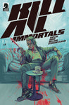 KILL ALL IMMORTALS #3 CVR A BARRETT (RES)