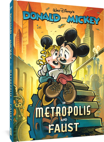 WALT DISNEYS DONALD AND MICKEY IN METROPOLIS AND FAUST HC (C