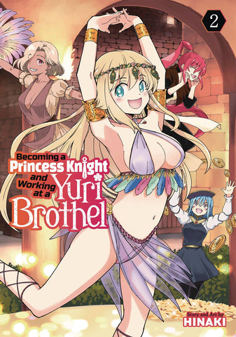 BECOMING PRINCESS KNIGHT & WORKING YURI BROTHEL GN VOL 02 (M