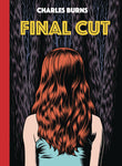 CHARLES BURNS FINAL CUT HC (C: 0-1-2)