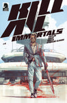 KILL ALL IMMORTALS #4 CVR A BARRETT