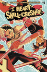 I HEART SKULL-CRUSHER #6 CVR A ZONNO