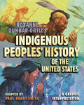 ROXANNE DUNBAR ORTIZ INDIGENOUS PEOPLES HISTORY HC (C: 0-1-2