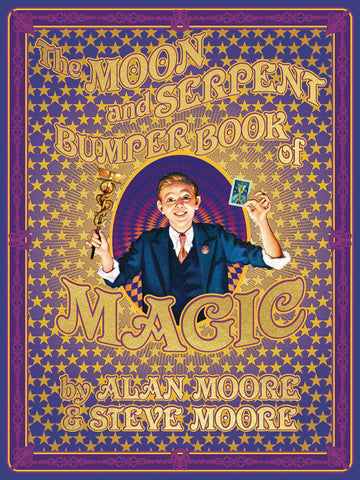 MOON & SERPENT BUMPER BOOK OF MAGIC HC (MR) ALAN MOORE