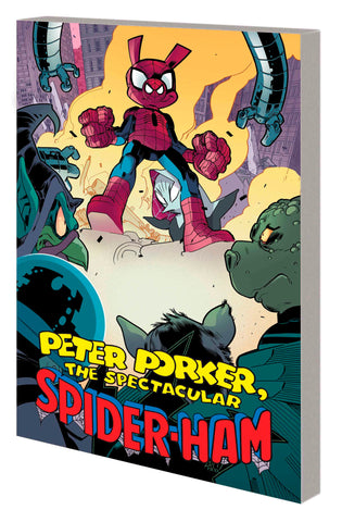 PETER PORKER  THE SPECTACULAR SPIDER-HAM: THE COMPLETE COLLECTION VOL. 2 TPB