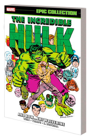 INCREDIBLE HULK EPIC COLLECTION: AND NOW... THE WOLVERINE