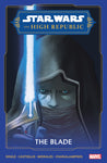 STAR WARS: THE HIGH REPUBLIC - THE BLADE TRADE PAPERBACK