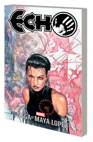 ECHO: THE SAGA OF MAYA LOPEZ TRADE PAPERBACK
