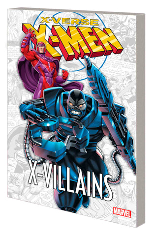 X-MEN: X-VERSE - X-VILLAINS TRADE PAPERBACK