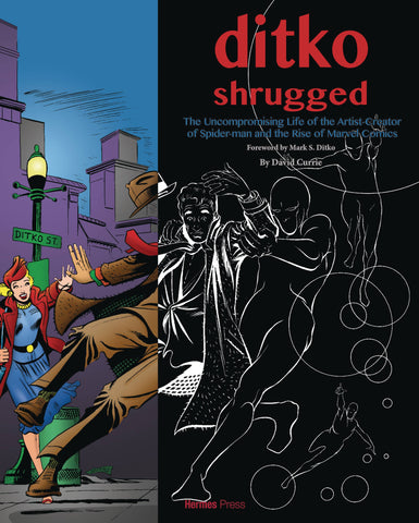DITKO SHRUGGED UNCOMPROMISING LIFE OF THE ARTIST