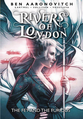 RIVERS OF LONDON FEY & FURIOUS TP
