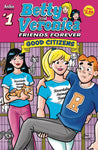 BETTY & VERONICA FRIENDS FOREVER GOOD CITIZEN #1