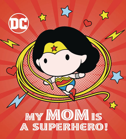 DC WONDER WOMAN MY MOM IS SUPERHERO BOARD BOOK HC