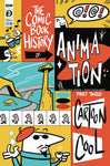 COMIC BOOK HISTORY OF ANIMATION #3 (OF 5) CVR A DUNLAVEY