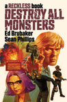 DESTROY ALL MONSTERS HC A RECKLESS BOOK <#3>