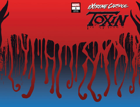 EXTREME CARNAGE TOXIN #1 SYMBIOTE VAR <1:50>