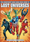 OVERSTREET GUIDE TO LOST UNIVERSES SC CVR B CRUSADERS