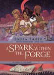 SPARK WITHIN FORGE EMBER IN THE ASHES OGN HC