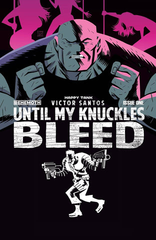 UNTIL MY KNUCKLES BLEED #1 CVR B SANTOS (MR)