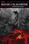 HOUSE OF SLAUGHTER #2 2ND PTG CVR B 10 COPY INCV DIALYNAS