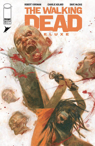 WALKING DEAD DLX #31 CVR D TEDESCO