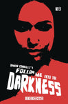 FOLLOW ME INTO THE DARKNESS #3 (OF 4) CVR B CONNELLY