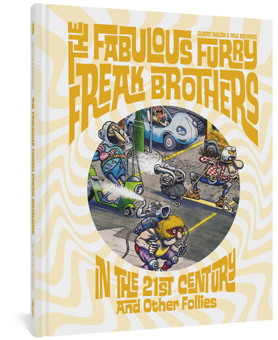 FABULOUS FURRY FREAK BROTHERS IN THE 21ST CENTURY HC (MR) (C