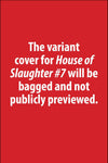 HOUSE OF SLAUGHTER #7 CVR C BODYBAG VAR KAGO