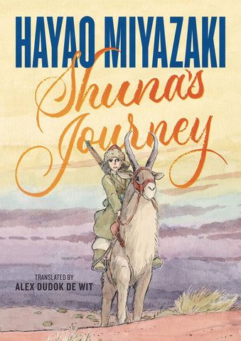 HAYAO MIYAZAKI SHUNAS JOURNEY GN (C: 0-1-1)
