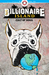 BILLIONAIRE ISLAND CULT OF DOGS #1 (OF 6) CVR A PUGH (MR)