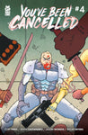 YOUVE BEEN CANCELLED #4 (OF 4) (MR)